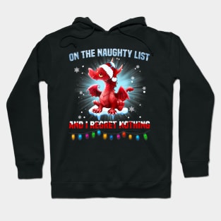 On The Naughty List And I Regret Nothing Dragon Hoodie